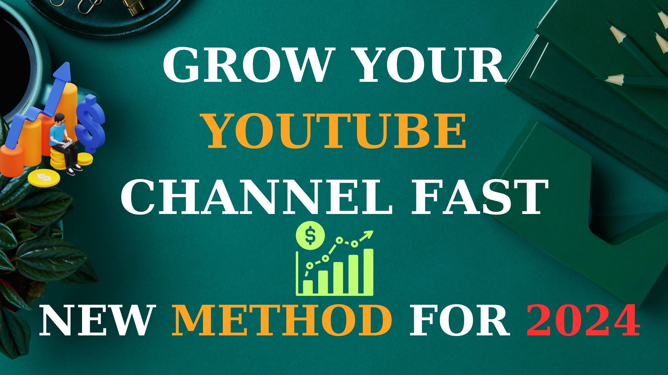 New Method: Grow your youtube channel Fast in 2024